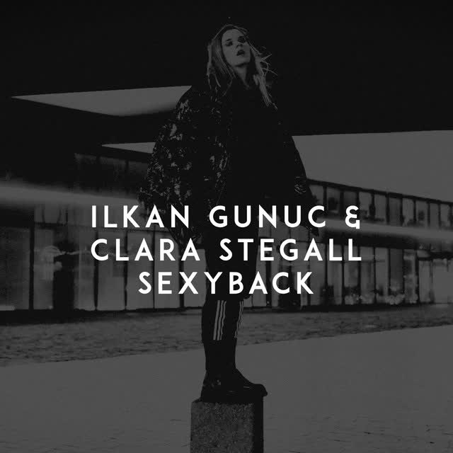 Ilkan Gunuc, Clara Stegall - SexyBack