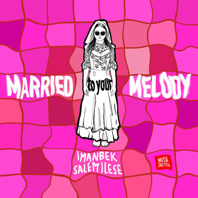 Imanbek, Salem Ilese - Married to Your Melody