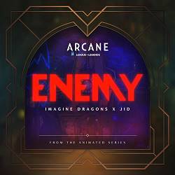 Imagine Dragons,   Jid,   Arcane,   League Of Legends - Enemy