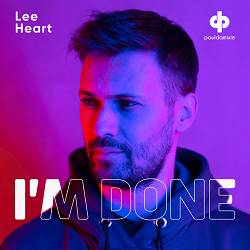 Paul Damixie,  Lee Heart - I'm Done