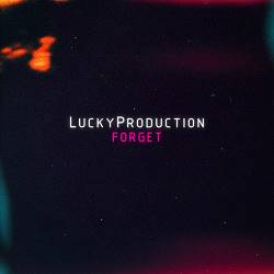 Luckyproduction - Forget